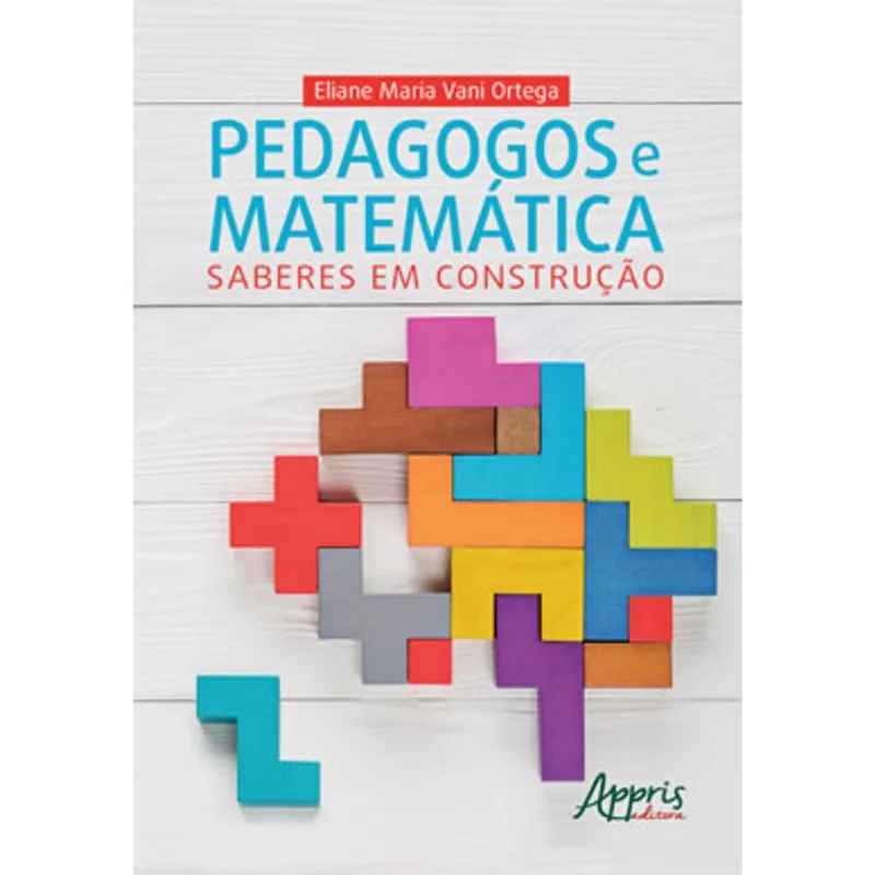 PEDAGOGOS E MATEMÁTICA: SABERES EM CONSTRUÇÃO