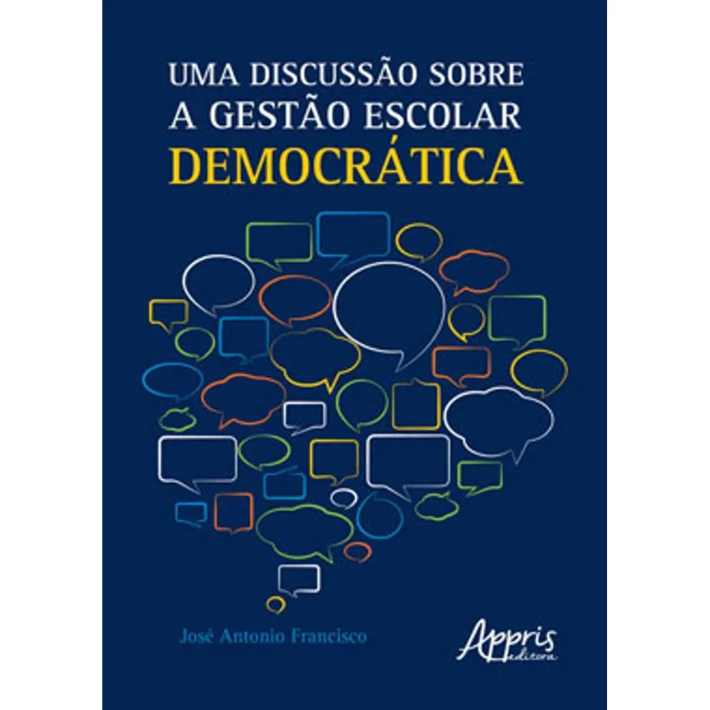 UMA DISCUSSÃO SOBRE A GESTÀO ESCOLAR DEMOCRÁTICA