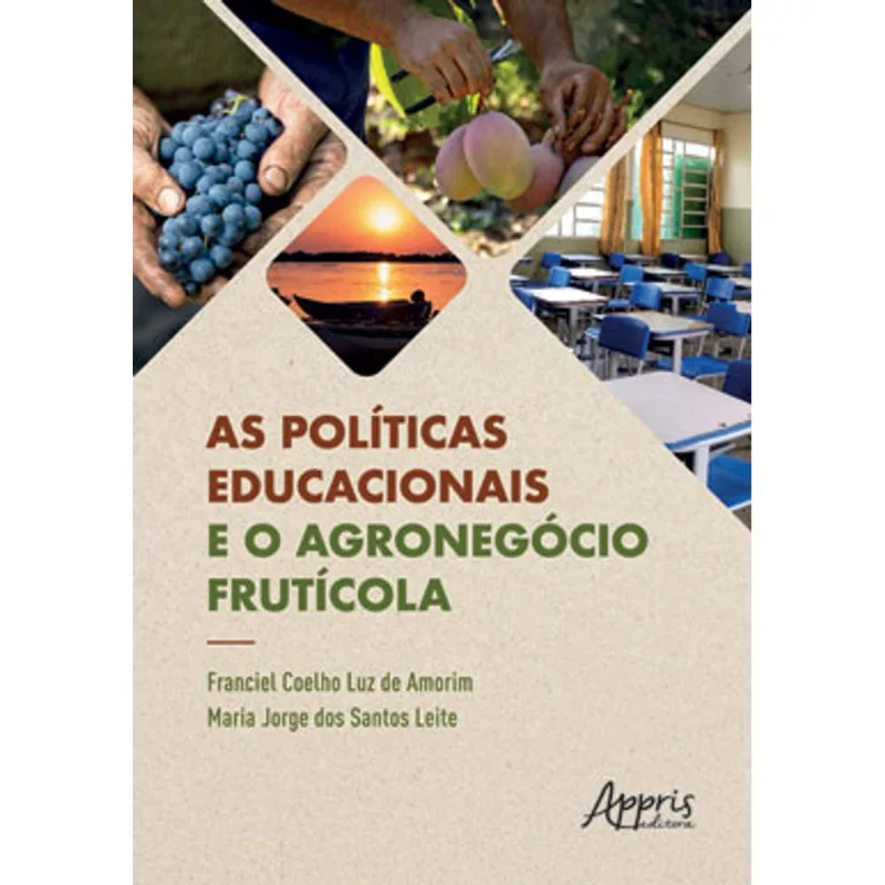 AS POLÍTICAS EDUCACIONAIS E O AGRONEGÓCIO FRUTÍCOLA