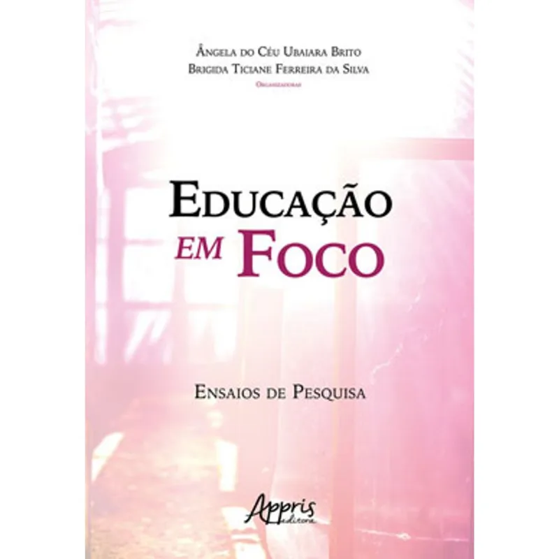 EDUCAÇÃO EM FOCO ENSAIOS DE PESQUISA