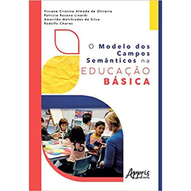 O MODELO DOS CAMPOS SEMÂNTICOS NA EDUCAÇÃO BÁSICA