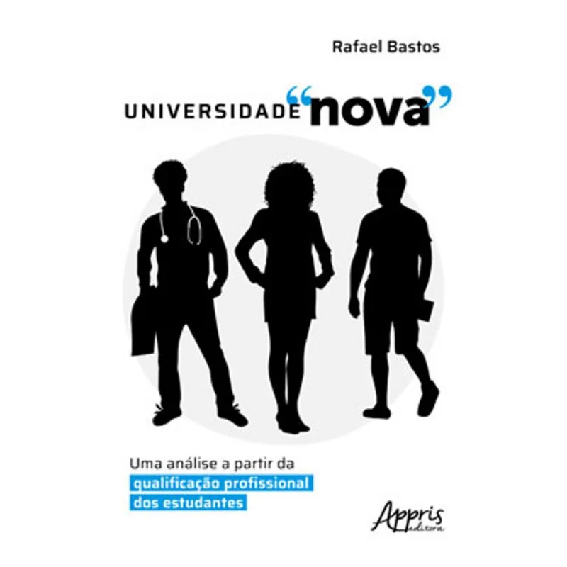 UNIVERSIDADE "NOVA": UMA ANÁLISE A PARTIR DA QUALIFICAÇÃO PROFISSIONAL DOS ESTUDANTES