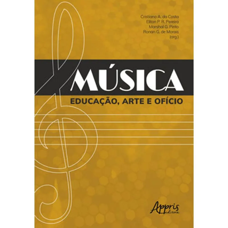 MÚSICA: EDUCAÇÃO, ARTE E OFÍCIO