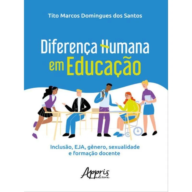 DIFERENÇA HUMANA EM EDUCAÇÃO