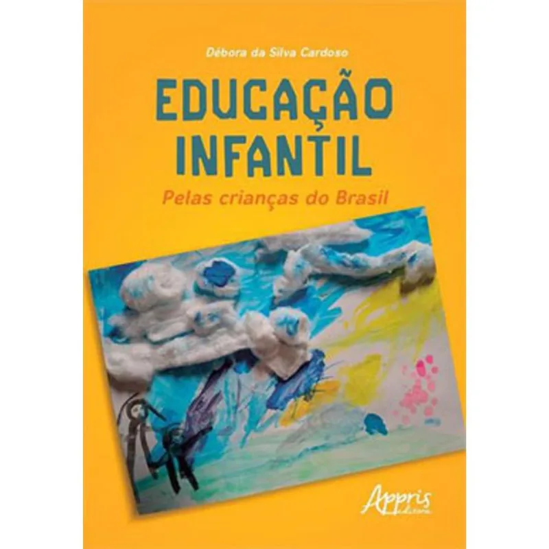 EDUCAÇÃO INFANTIL: PELAS CRIANÇAS DO BRASIL