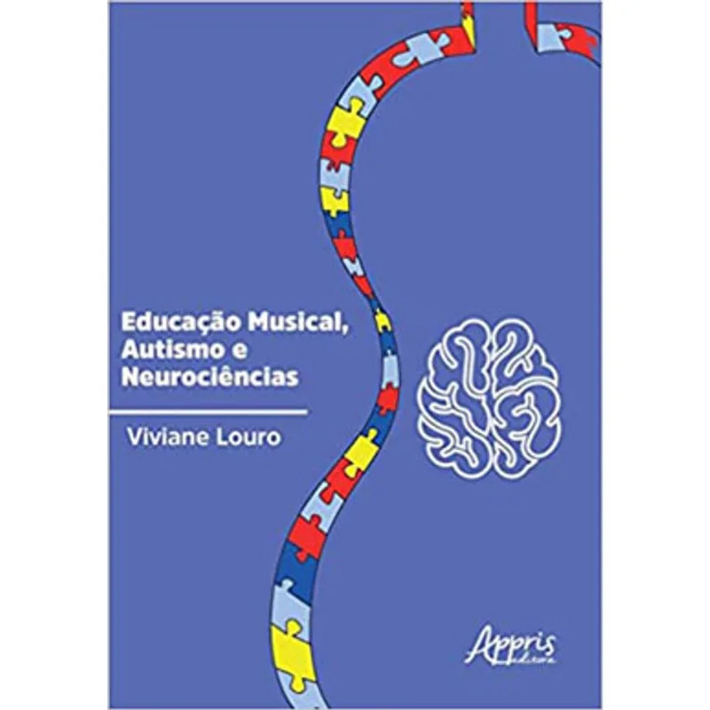 EDUCAÇÃO MUSICAL, AUTISMO E NEUROCIÊNCIAS