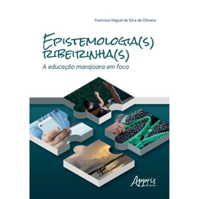 EPISTEMOLOGIA(S) RIBEIRINHA(S) - A EDUCAÇÃO MARAJOARA EM FOCO
