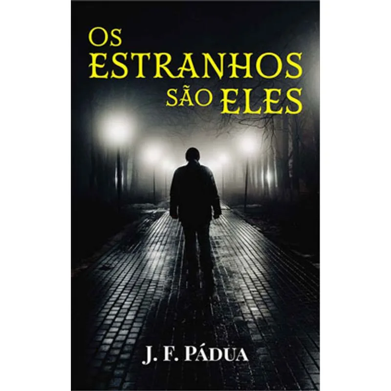 OS ESTRANHOS SÃO ELES