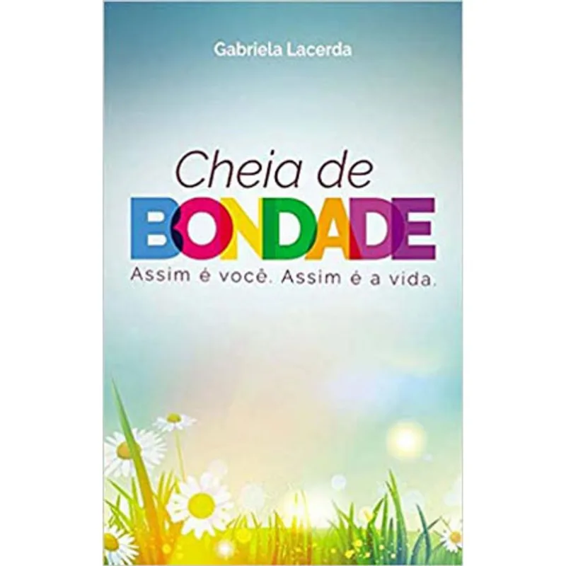 CHEIA DE BONDADE