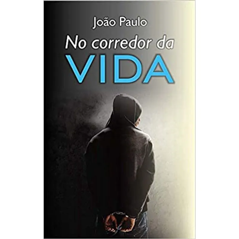 No corredor da vida
