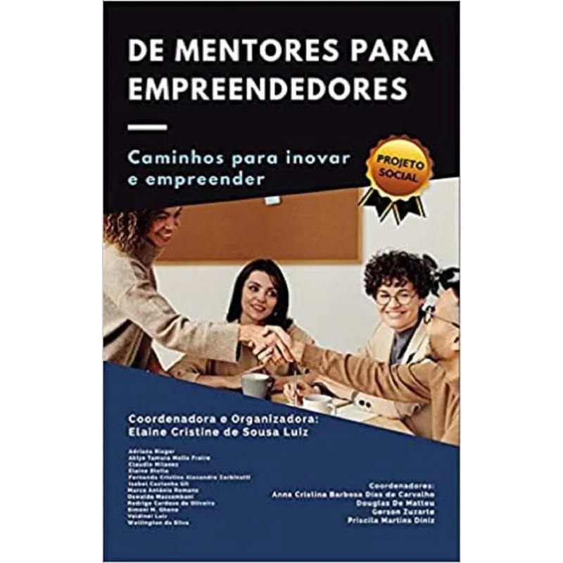 De Mentores Para Empreendedores - Caminhos Para Inovar E Empreender