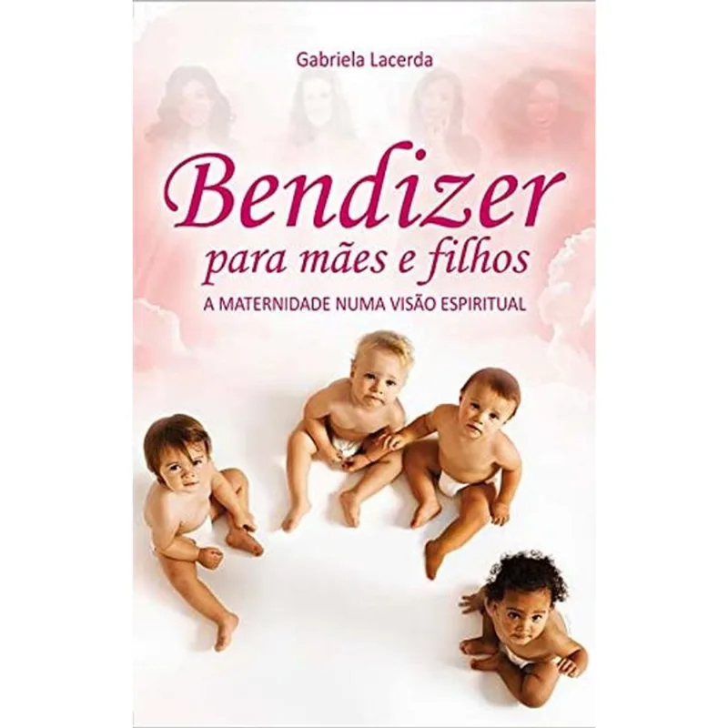 BENDIZER PARA MÃES E FILHOS