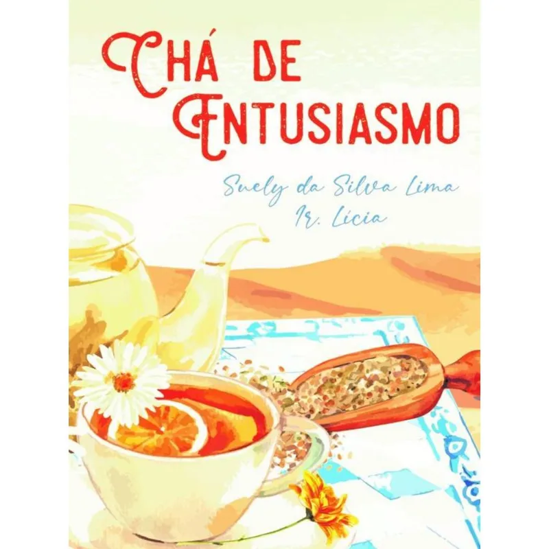 CHÁ DE ENTUSIASMO