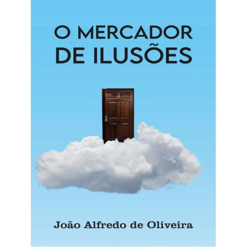 O MERCADOR DE ILUSÕES