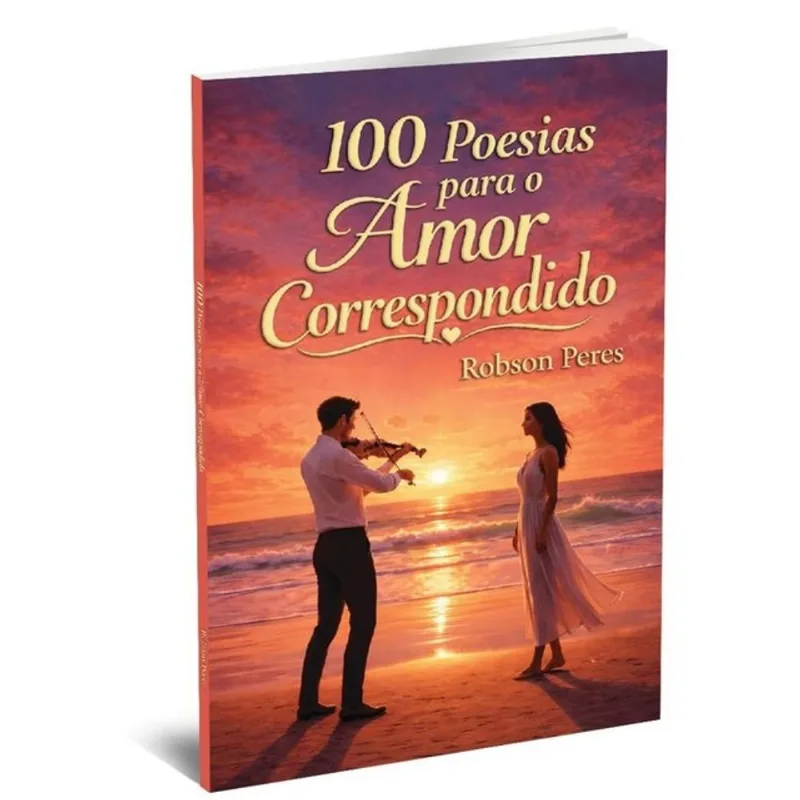 100 POESIAS PARA O AMOR CORRESPONDIDO