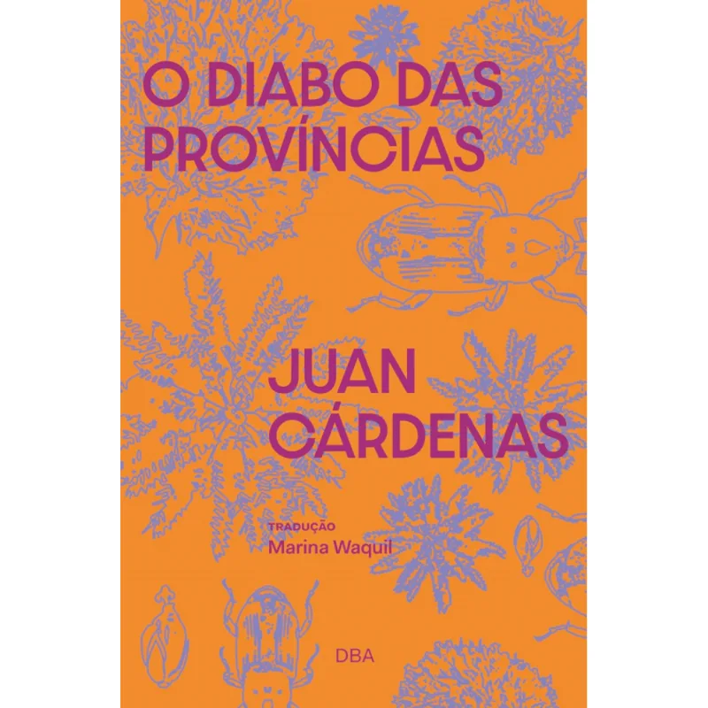 O Diabo das Províncias: Fábula em Miniaturas