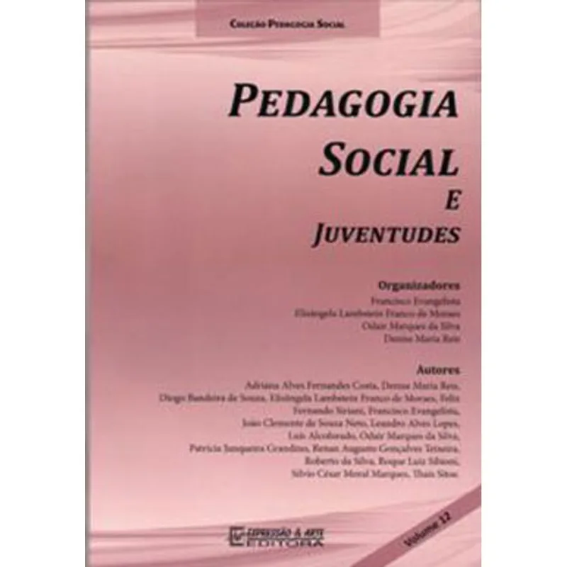 PEDAGOGIA SOCIAL E JUVENTUDES - VOL. 12