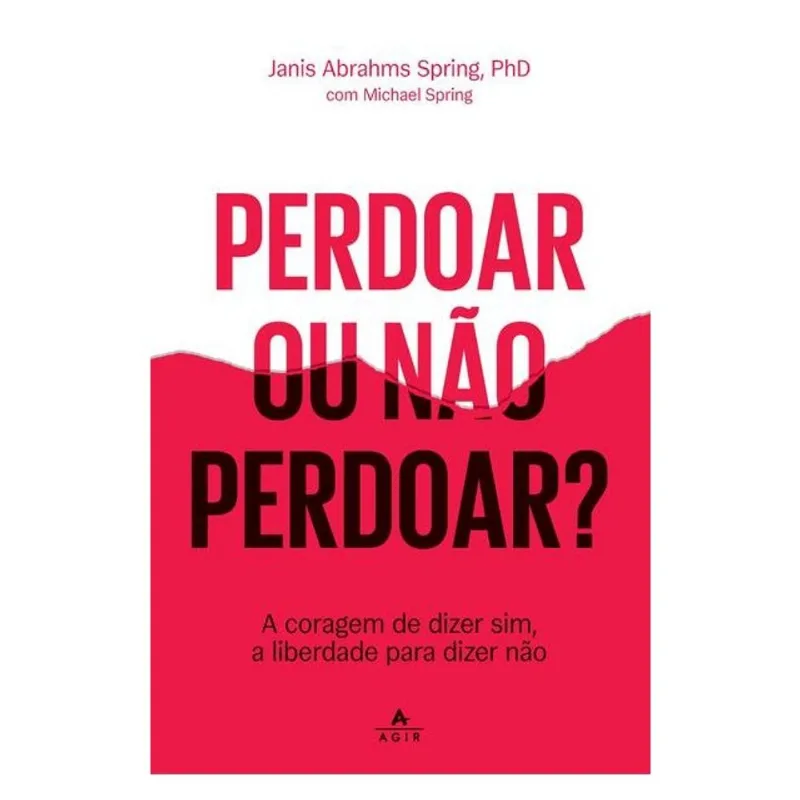PERDOAR OU NÃO PERDOAR?