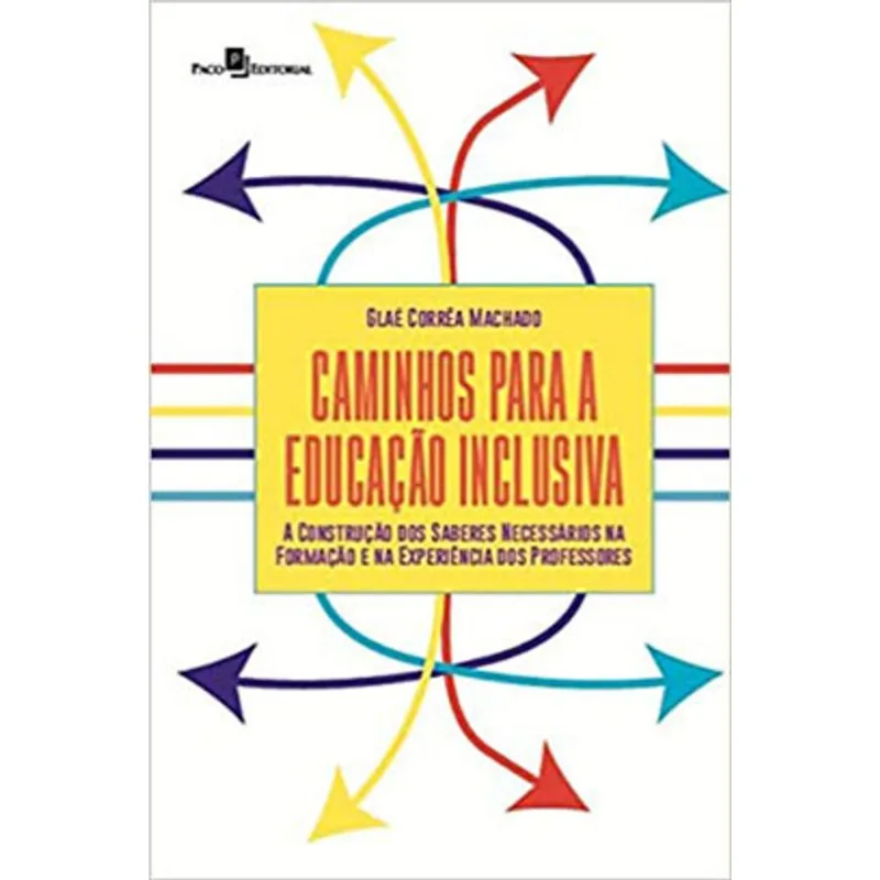CAMINHOS PARA A EDUCAÇÃO INCLUSIVA