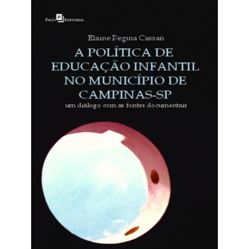 A POLÍTICA DE EDUCAÇÃO INFANTIL NO MUNICÍPIO DE CAMPINAS-SP