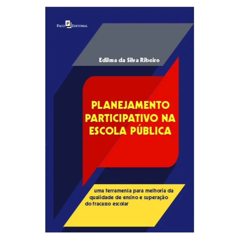 PLANEJAMENTO PARTICIPATIVO NA ESCOLA PÚBLICA