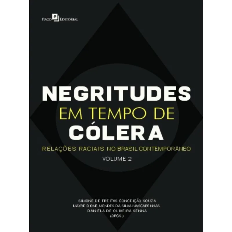 NEGRITUDE EM TEMPO DE CÓLERA - VOL. 2