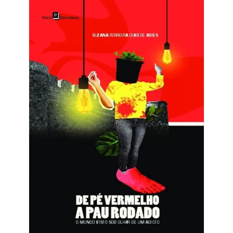 DE PÉ VERMELHO A PAU RODADO