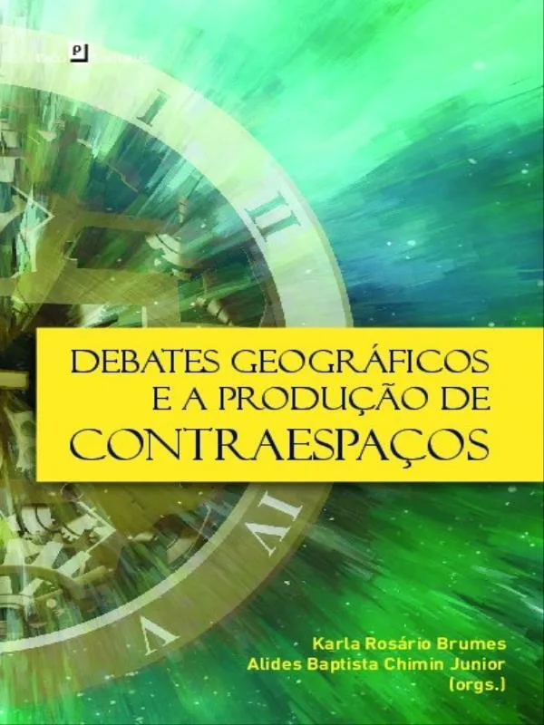 Debates Geográficos E A Produção De Contraespaços