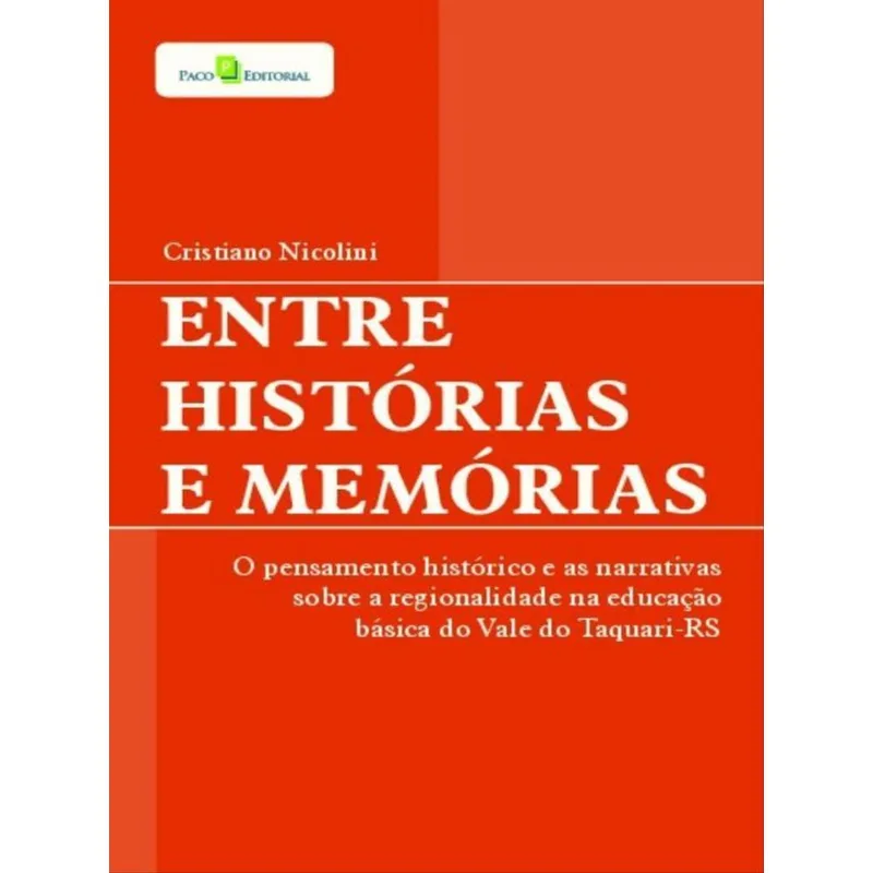 ENTRE HISTÓRIAS E MEMÓRIAS