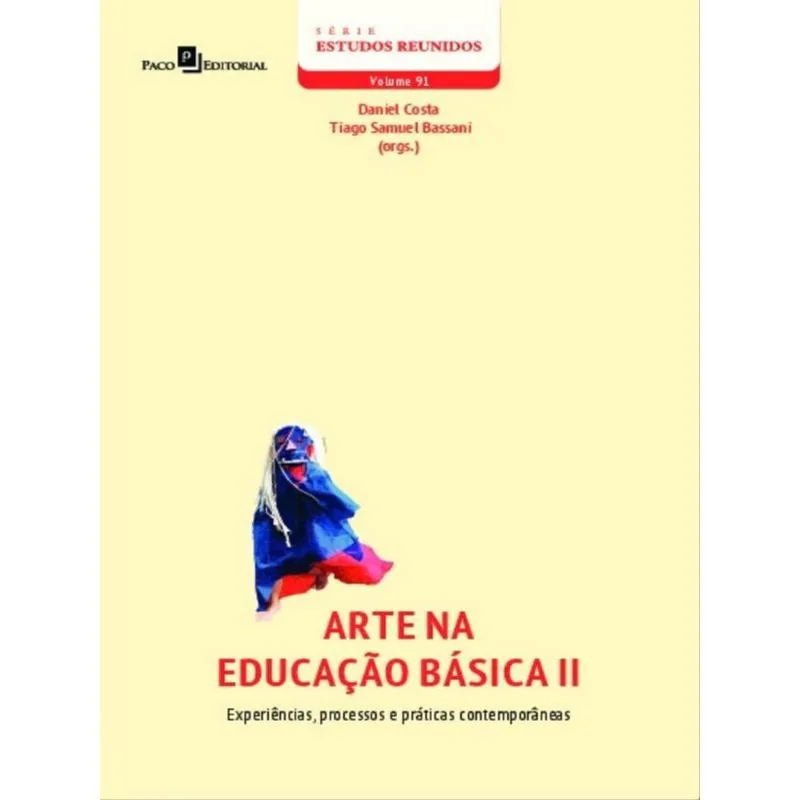ARTE NA EDUCAÇÃO BÁSICA (VOL. 2)