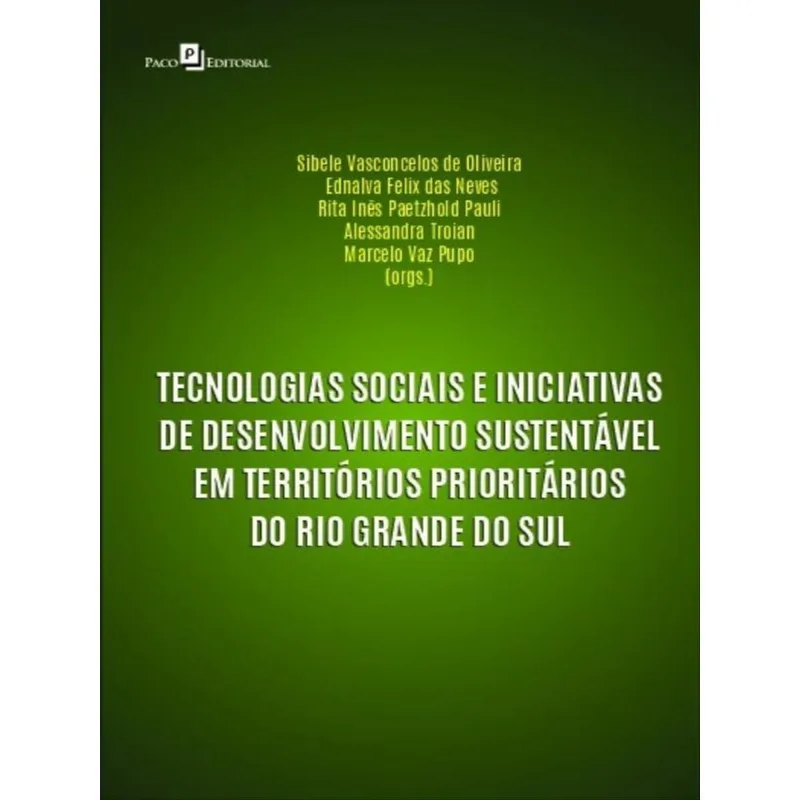 Tecnologias Sociais E Iniciativas De Desenvolvimento Sustentável Em Territórios Prioritários Do Rio