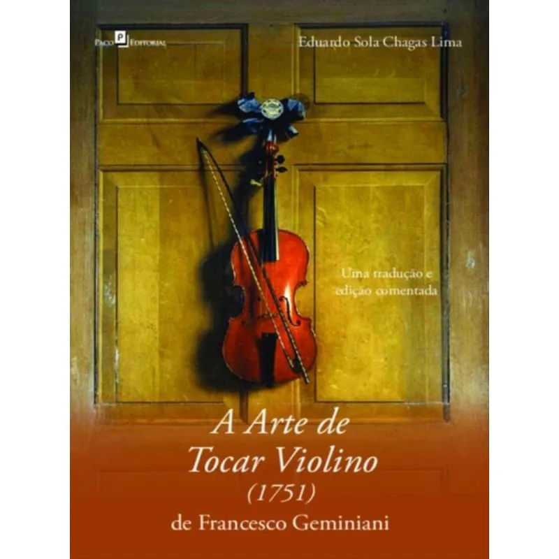 A ARTE DE TOCAR VIOLINO (1751) DE FRANCESCO GEMINIANI