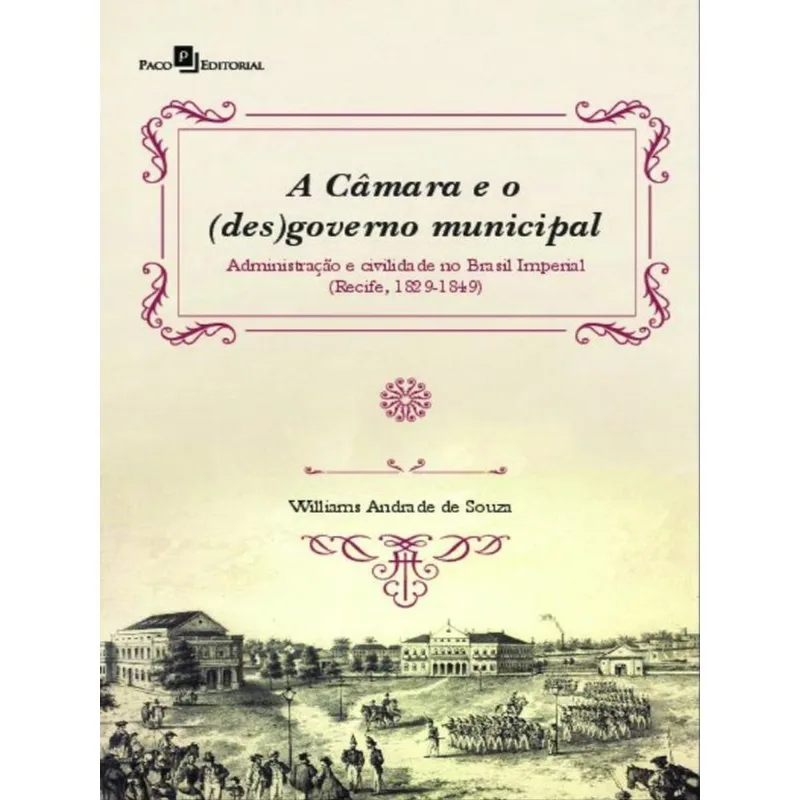 A Câmara E O (des)governo Municipal