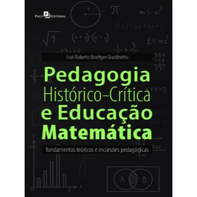 PEDAGOGIA HISTÓRICO-CRÍTICA E EDUCAÇÃO MATEMÁTICA
