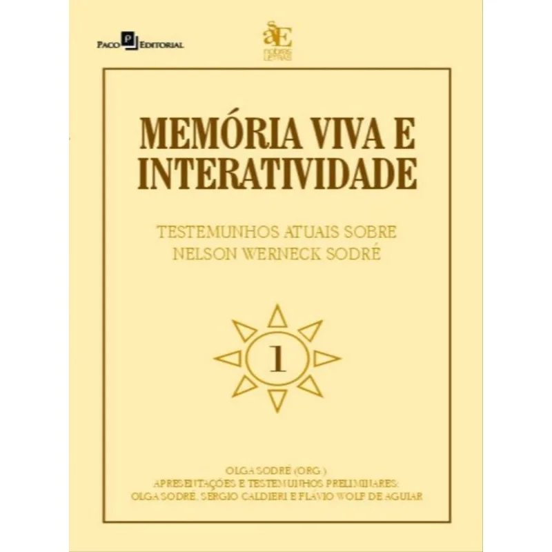 MEMÓRIA VIVA E INTERATIVIDADE - VOL. 1