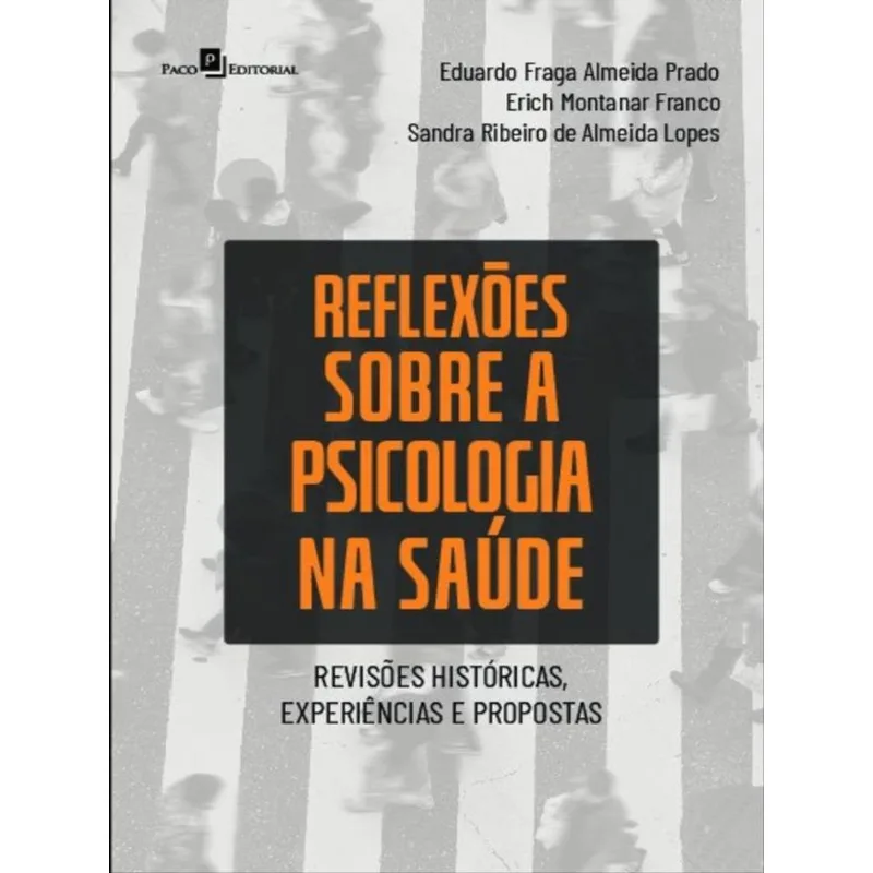 REFLEXÕES SOBRE A PSICOLOGIA NA SAÚDE