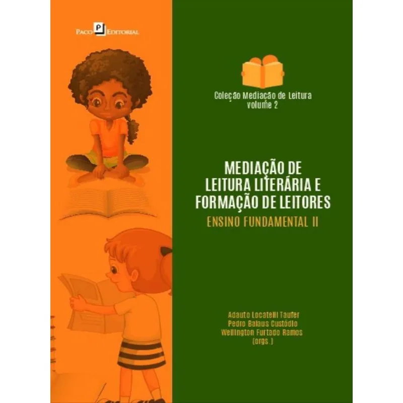 MEDIAÇÃO DE LEITURA LITERÁRIA E FORMAÇÃO DE LEITORES NA EDUCAÇÃO BÁSICA