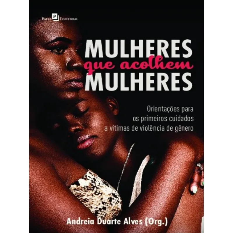 MULHERES QUE ACOLHEM MULHERES