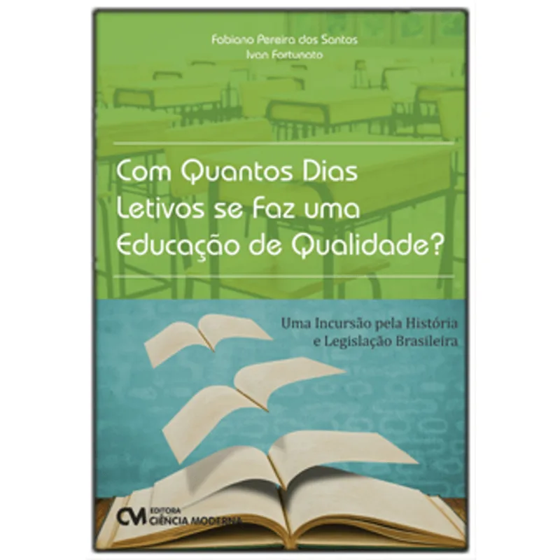 COM QUANTOS DIAS LETIVOS SE FAZ UMA EDUCAÇÃO DE QUALIDADE?