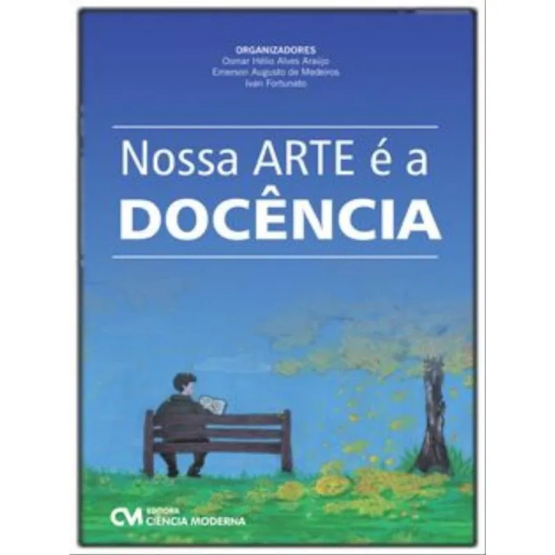 NOSSA ARTE É A DOCÊNCIA