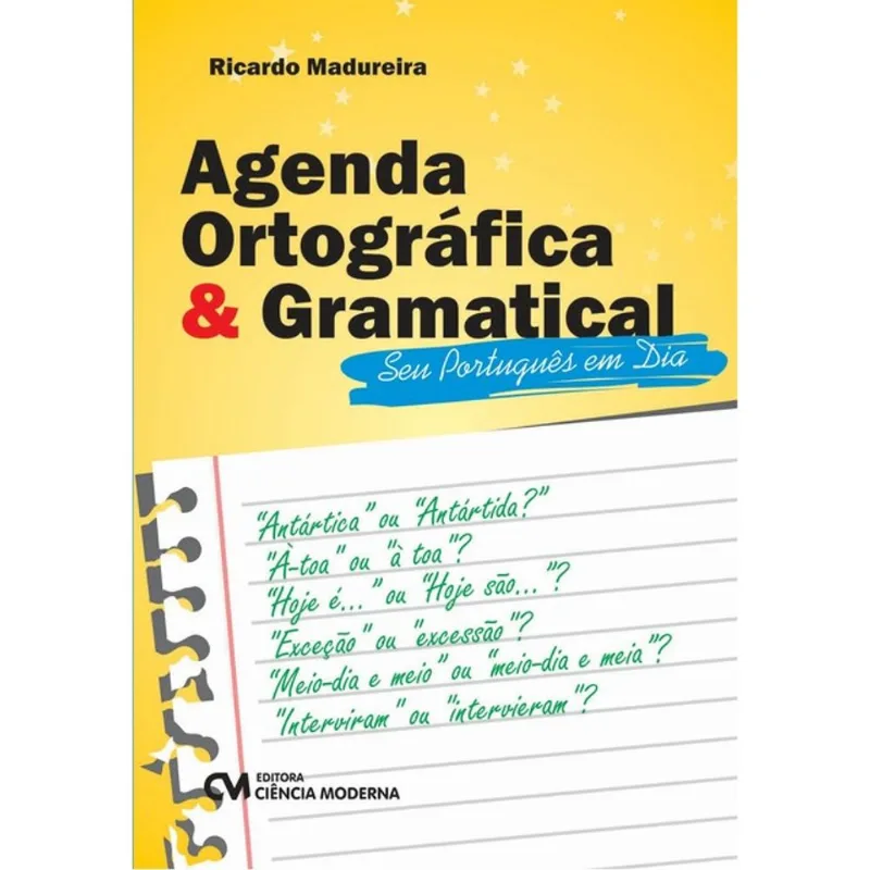 AGENDA ORTOGRÁFICA E GRAMATICAL - SEU PORTUGUÊS EM DIA