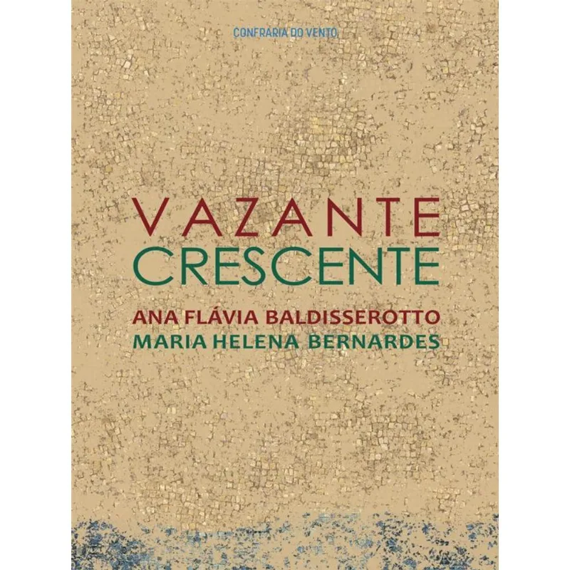 VAZANTE CRESCENTE