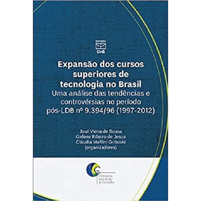 EXPANSÃO DOS CURSOS SUPERIORES DE TECNOLOGIA NO BRASIL