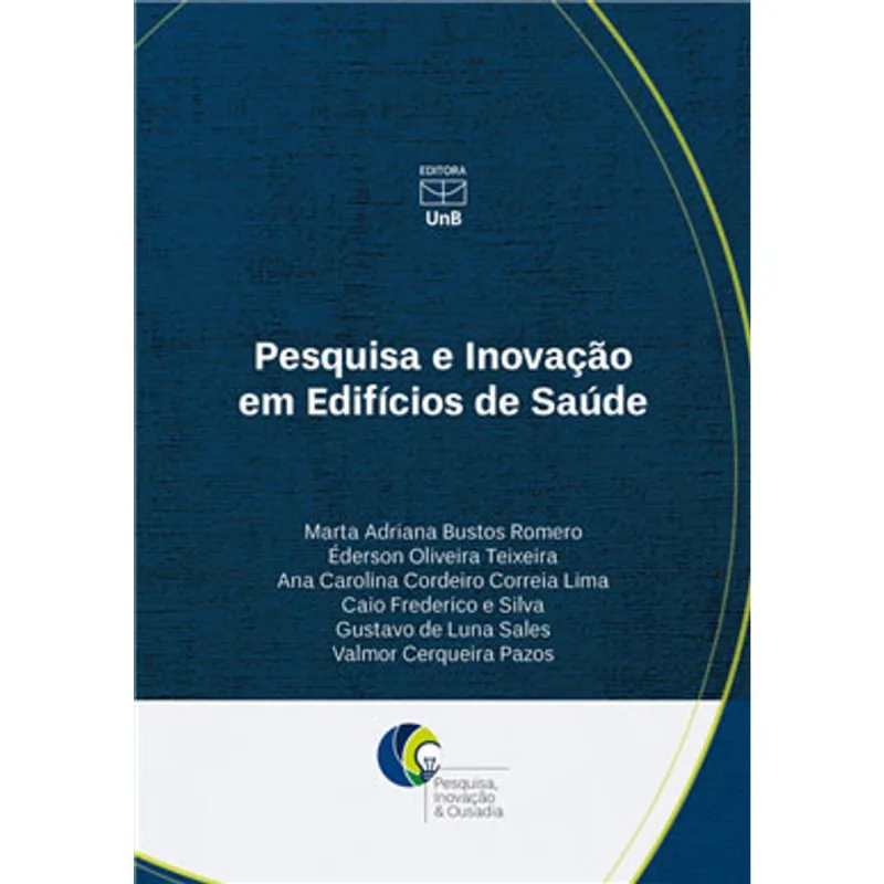 PESQUISA E INOVAÇÃO EM EDIFÍCIOS DE SAÚDE