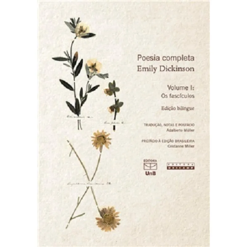Poesia completa emily dickinson - volume i: os fascículos (Edição bilíngue)