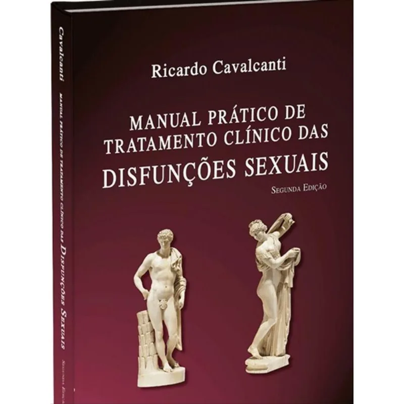 MANUAL PRÁTICO DE TRATAMENTO CLÍNICO DAS DISFUNÇÕES SEXUAIS