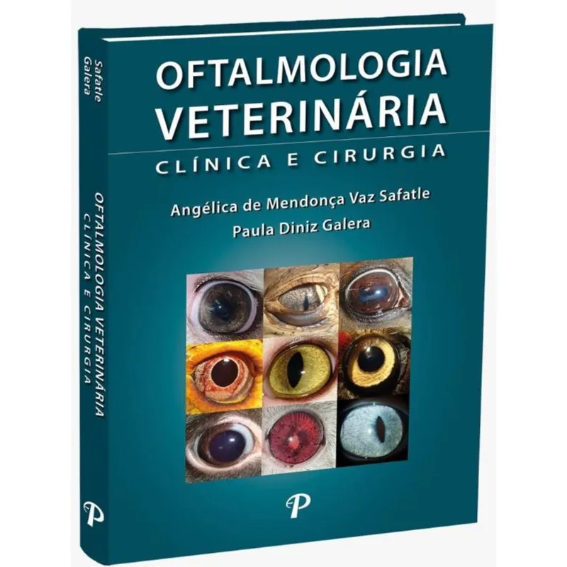 OFTALMOLOGIA VETERINÁRIA - CLÍNICA E CIRURGIA