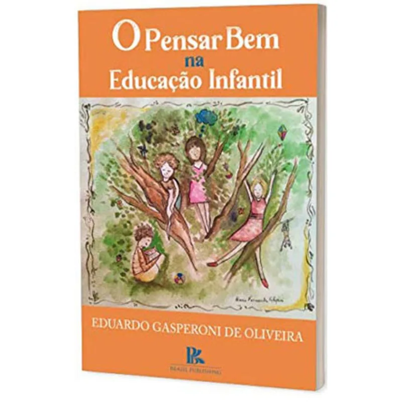 O PENSAR BEM NA EDUCAÇÃO INFANTIL