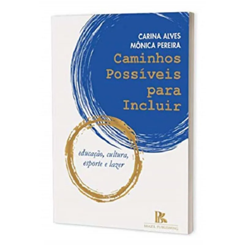 CAMINHOS POSSÍVEIS PARA INCLUIR