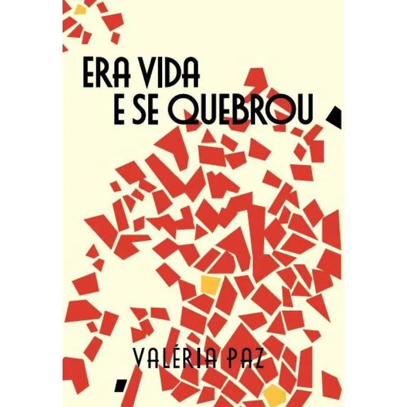 Era vida e se quebrou
